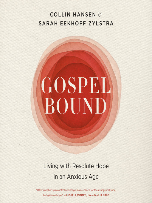 Title details for Gospelbound by Collin Hansen - Available